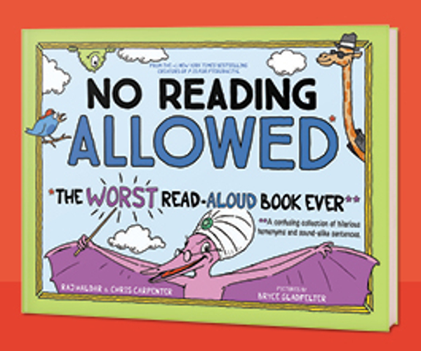 No Reading Allowed: The WORST Read-Aloud Book Ever