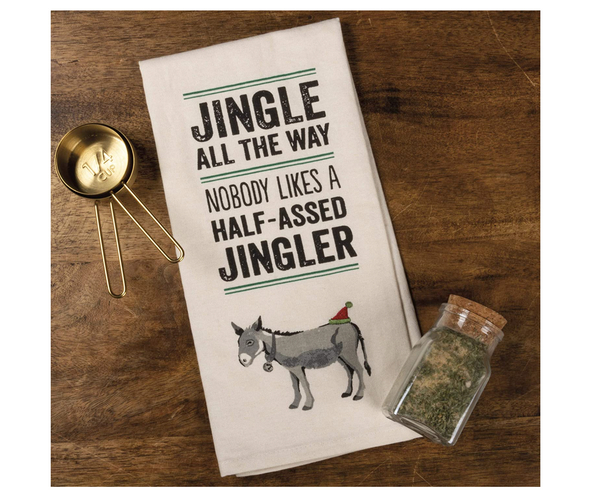 Nobody Likes a Half-Assed Jingler Funny Towel