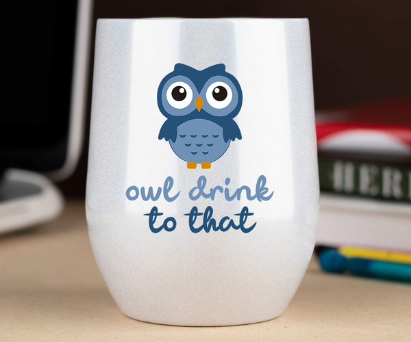 Owl Drink to That Sparkly Wine Tumbler