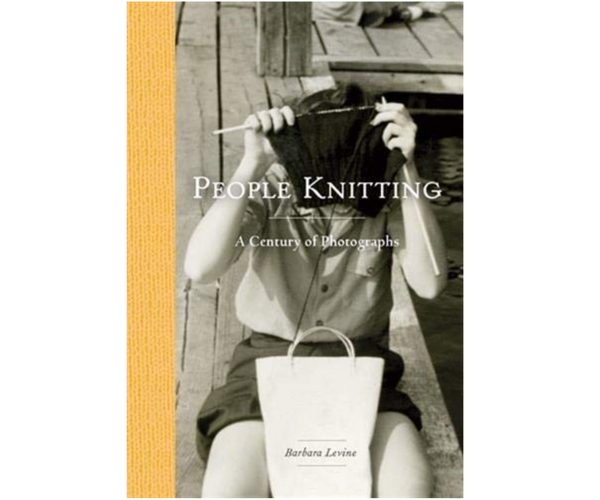 People Knitting: A Century of Photographs