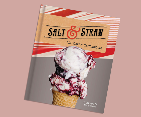 Salt & Straw Ice Cream Cookbook