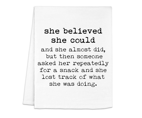 She Believed She Could Funny Kitchen Towel