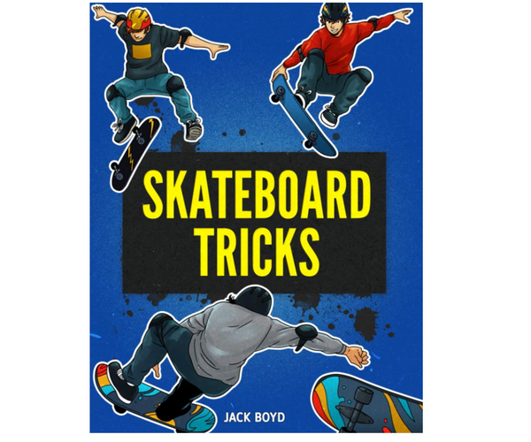 Skateboard Tricks Instruction Book