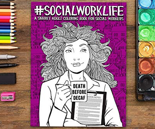 Social Work Life Adult Coloring Book