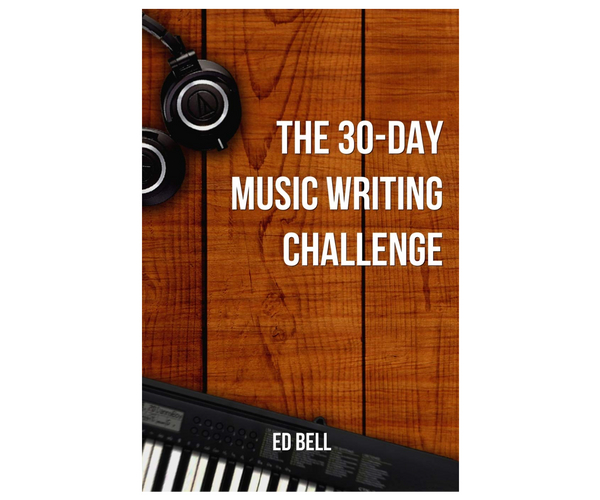 The 30 Day Music Writing Challenge