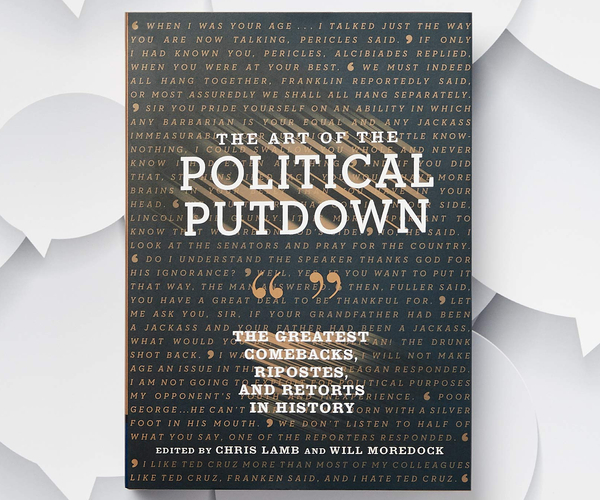 The Art of the Political Putdown