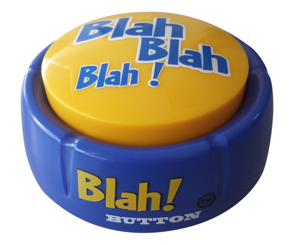 The Blah Blah Blah Button for Political BS