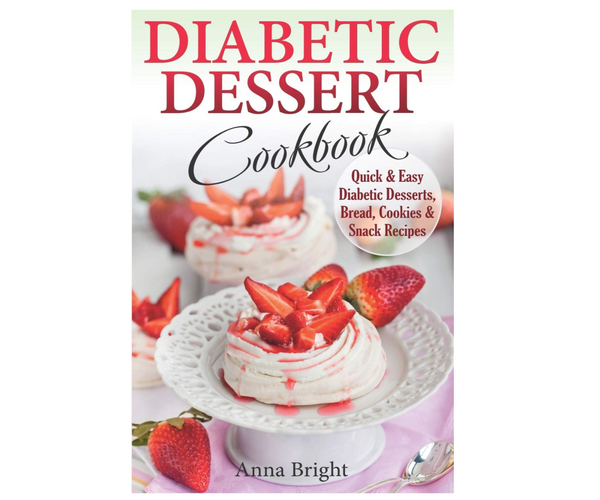 The Diabetic Dessert Cookbook