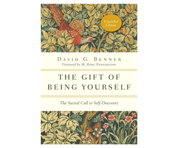 The Gift of Being Yourself: The Spiritual Journey