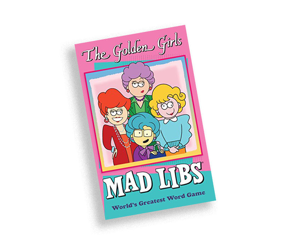 The Golden Girls Mad Libs