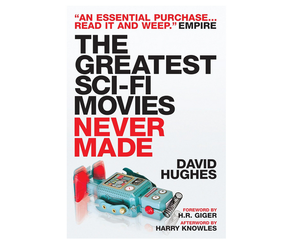 The Greatest Sci-Fi Movies Never Made