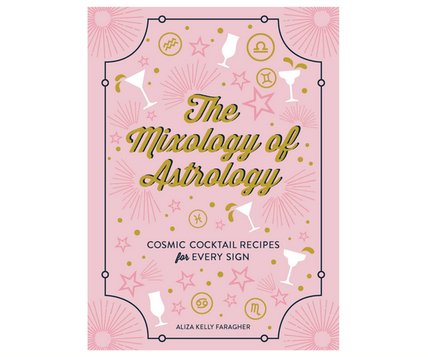 The Mixology of Astrology Book