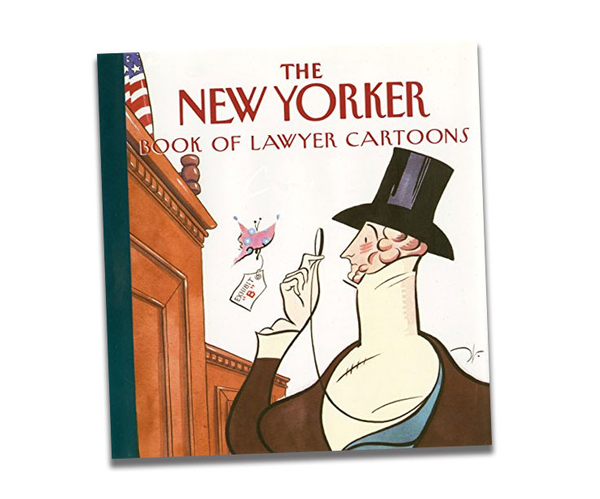 The New Yorker Book of Lawyer Cartoons