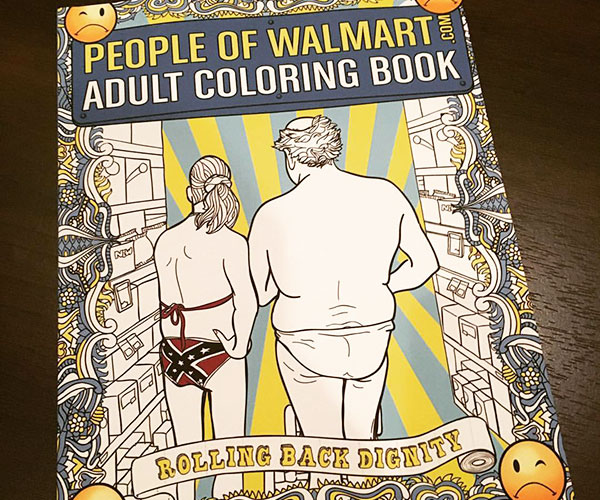 The People Of Walmart Coloring Book