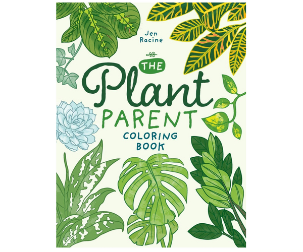 The Plant Parent Adult Coloring Book