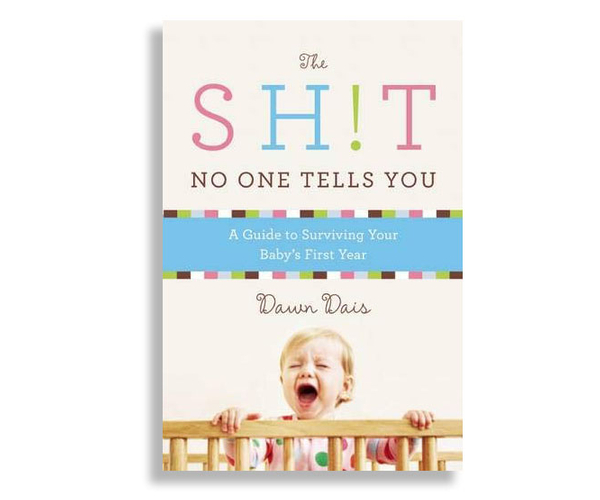 The S*** No One Tells You