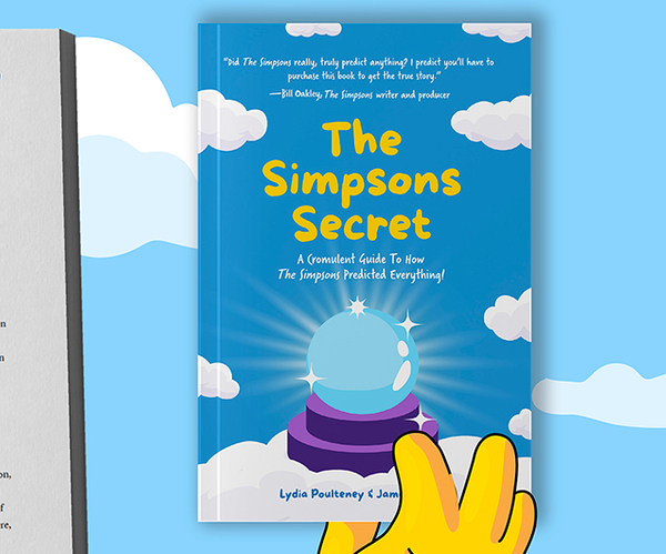 The Simpsons Secret: A Cromulent Guide To How The Simpsons Predicted Everything!