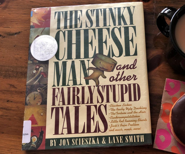 The Stinky Cheese Man and Other Fairly Stupid Tales