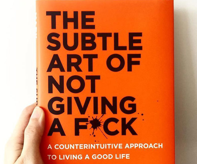 The Subtle Art Of Not Giving A F*ck