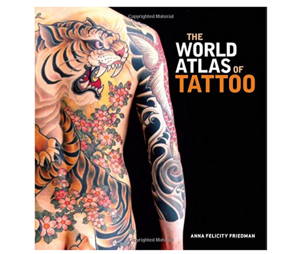 The World Atlas of Tattoo
