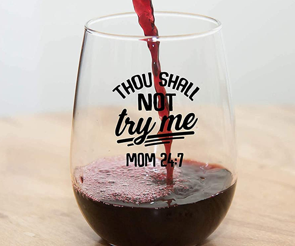 Thou Shall Not Try Me Funny Wine Glass