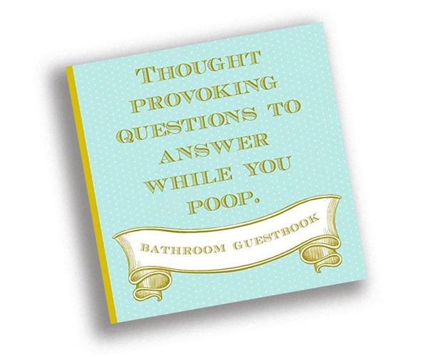 Thought Provoking Questions To Answer While You Poop