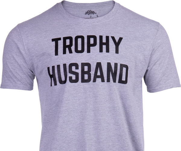 Trophy Husband Shirt