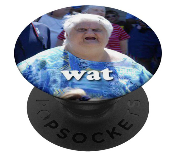 Wat Meme PopSocket