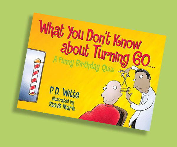 What You Don't Know About Turning 60