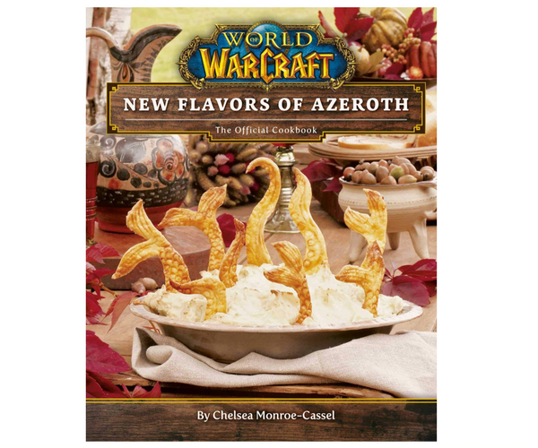 World of Warcraft New Flavors of Azeroth Cookbook