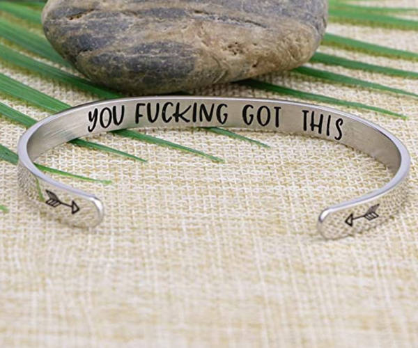 You F*cking Got This Cuff Bracelet