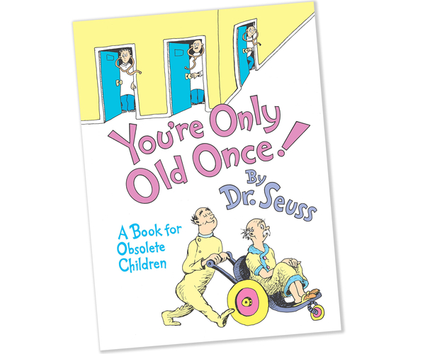 You're Only Old Once Book