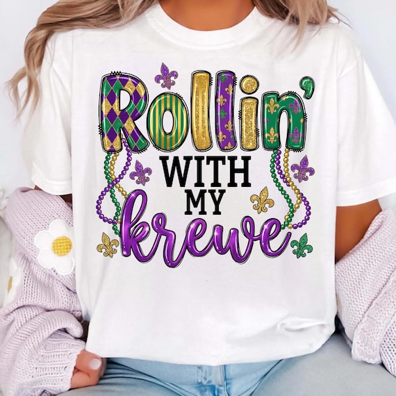 Rollin' with my Krewe png, Happy Mardi Gras png, Mardi Gras Carnival png, Sublimation Design, Digital Download
