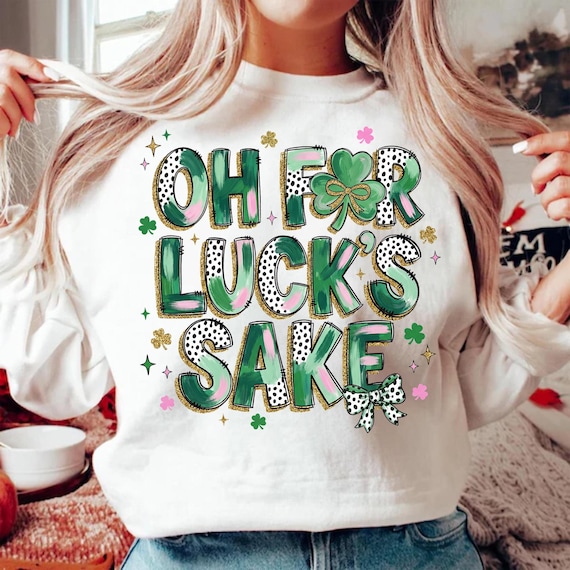 Oh For Luck's Sake PNG, St Patricks Day Sublimation Design, Shamrock Clover Bow, Funny Irish Quote, Green Pink Gold, Girly Saint Patty's Day