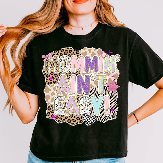 Mommin Aint Easy PNG, Retro Mom Collage, Mother's Day Sublimation Design, Leopard Print Motherhood Quote, Funny Mom Life, Designs for Shirts