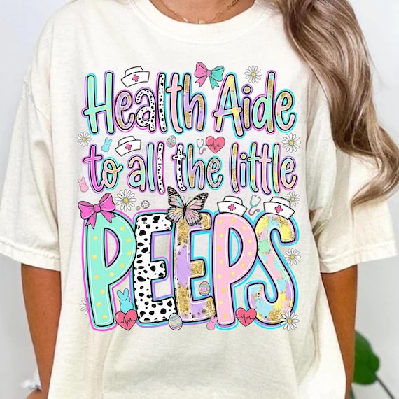 Health Aide To All The Little Peeps PNG, Easter Nurse Sublimation Design, Pediatric Nursing Digital Download, Pastel Spring Graphic